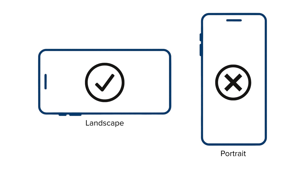 Record with the phone held sideways (landscape), not upright (portrait).